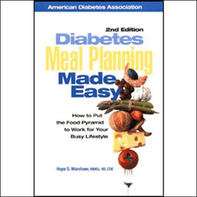 Diabetes Meal Planning Made Easy : How to Put the Food Pyramid to Work for Your Busy Lifestyle cover