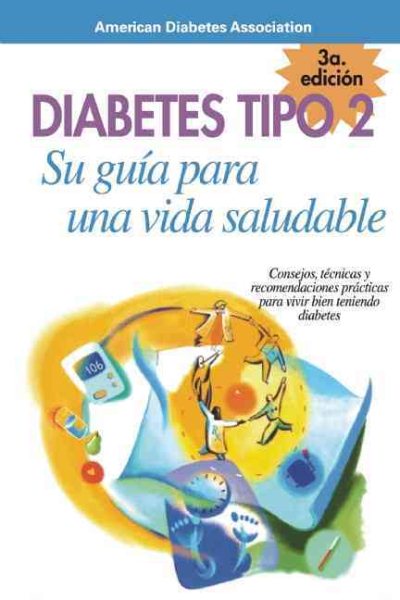 Diabetes Tipo 2: Su Guia Para Una Vida Saludable (Spanish Edition) cover