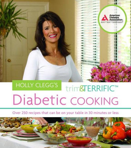 Holly Clegg's Trim and Terrific Diabetic Cooking cover