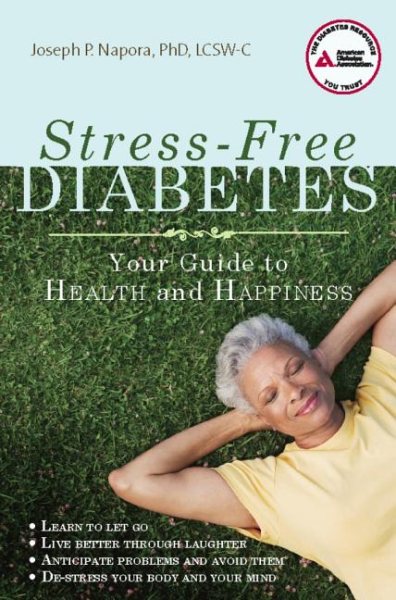 Stress-Free Diabetes: Your Guide to Health and Happiness cover