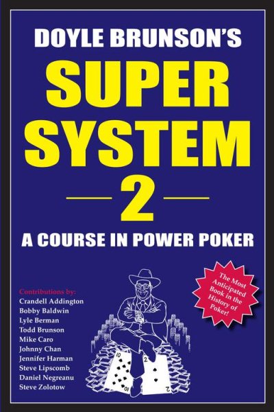 Doyle Brunson's Super System 2: A Course in Power Poker cover