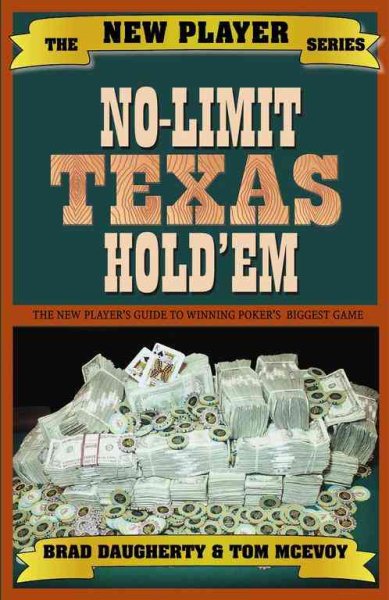No-Limit Texas Hold'em: The New Player's Guide to Winning Poker's Biggest Game (The New Players Series) cover