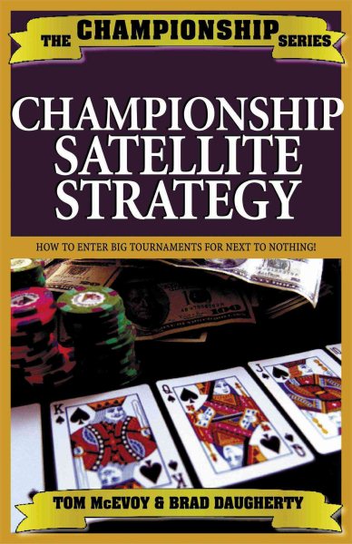 Championship Hold'em Satellite Strategy (The Championship)