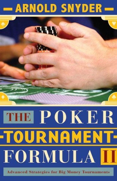 The Poker Tournament Formula II: Advanced Strategies cover