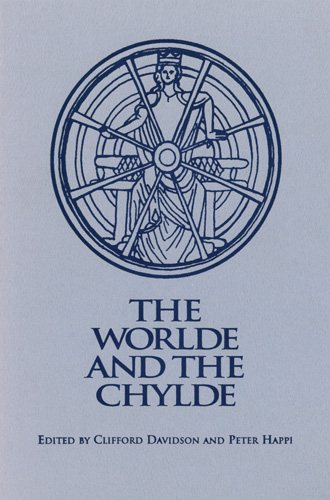 The World and the Chylde (Early Drama, Art, and Music Monograph Series, 26) cover