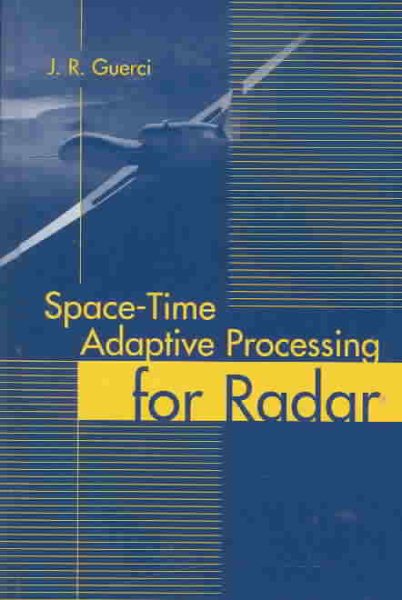 Space-Time Adaptive Processing for Radar (Artech House Radar Library (Hardcover)) cover