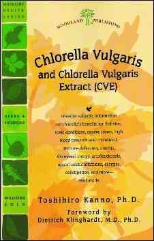 Chlorella Vulgaris and Chlorella Vulgaris Extract (CVE): The Powerful Japanese Medicinal Green Algae as a Biological Response Modifier cover