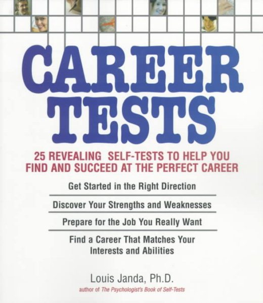 Career Tests: 25 Revealing Self-Tests to Help You Find and Succeed at the Perfect Career cover