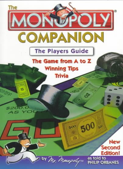 The Monopoly Companion: The Player's Guide : The Game from A to Z, Winning Tips, Trivia cover