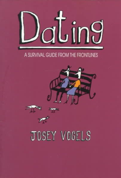 Dating: A Survival Guide from the Frontlines cover