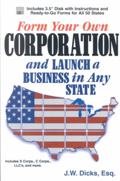 Form Your Own Corporation and Launch a Business in Any State cover