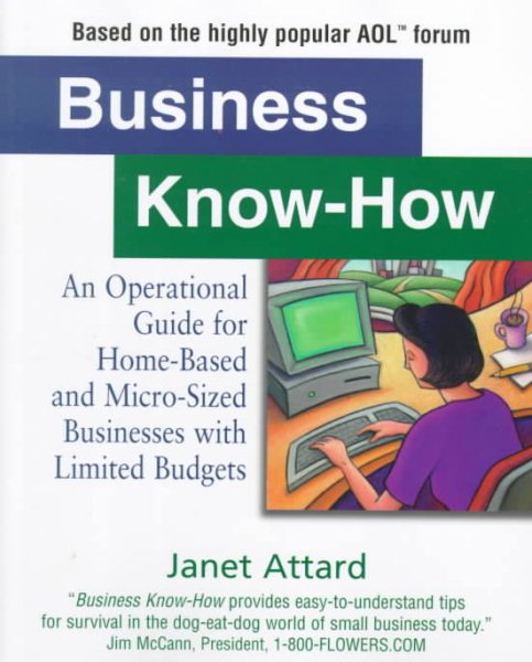 Business Know-How: An Operational Guide for Home-Based and Micro-Sized Businesses With Limited Budgets cover