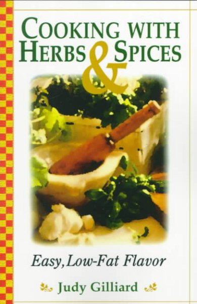 Cooking With Herbs & Spices: Easy, Low-Fat Flavor cover