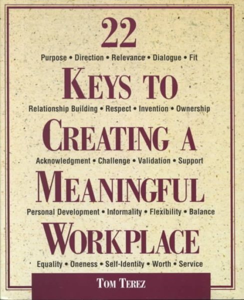 22 Keys to Creating a Meaningful Workplace cover