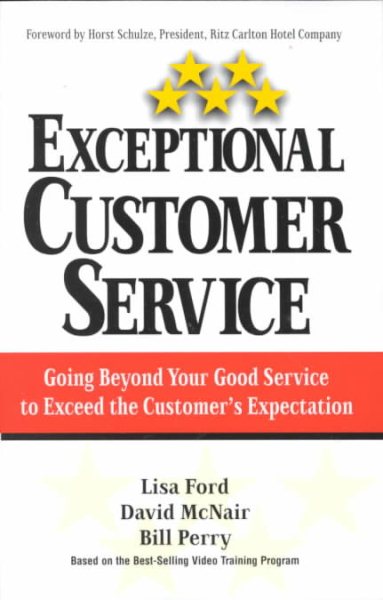 Exceptional Customer Service: Going Beyond Your Good Service to Exceed the Customer's Expectation cover