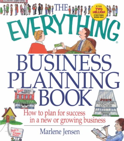 The Everything Business Planning Book: How to Plan for Success in a New or Growing Business cover