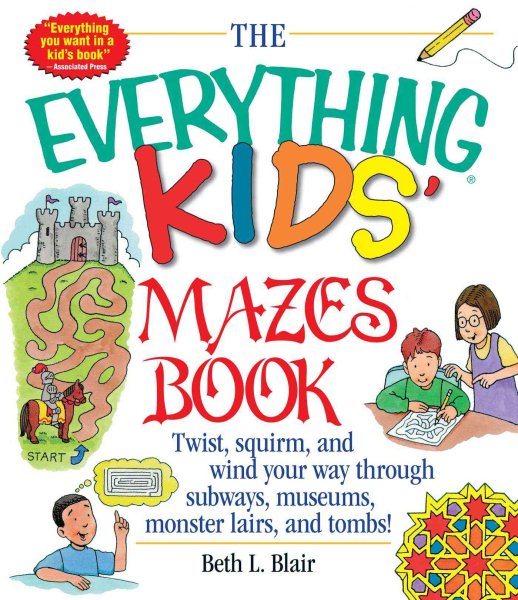 Kids' Mazes Book: Twist, Squirm, and Wind Your Way Through Subways, Museums, Monster Lairs, and Tombs cover