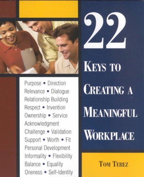 22 Keys to Creating a Meaningful Workplace cover