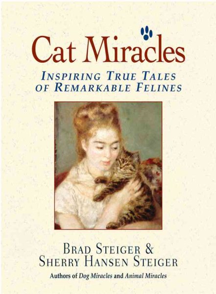 Cat Miracles: Inspiring True Tales of Remarkable Felines cover
