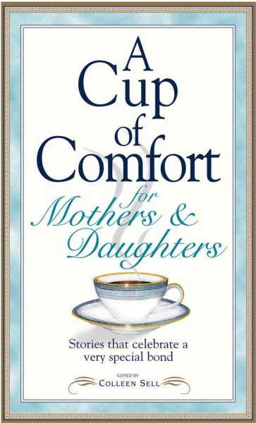 Cup Of Comfort F/Mothers & Dau cover