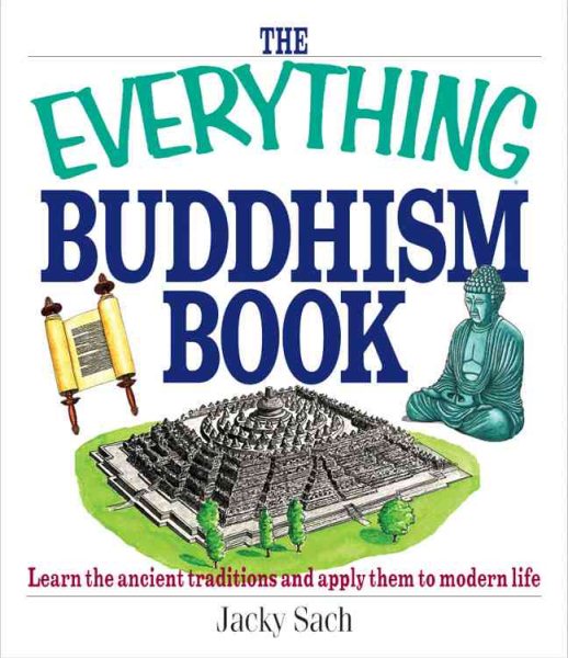 The Everything Buddhism Book: Learn the Ancient Traditions and Apply Them to Modern Life cover