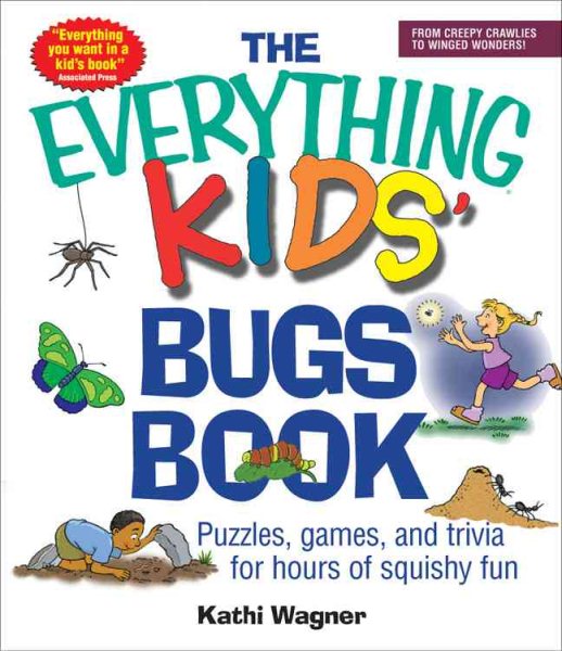 The Everything Kids' Bugs Book: Puzzles, Games, and Trivia for Hours of Squishy Fun cover