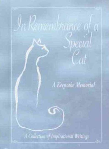 In Remembrance of a Special Cat: A Keepsake Memorial cover
