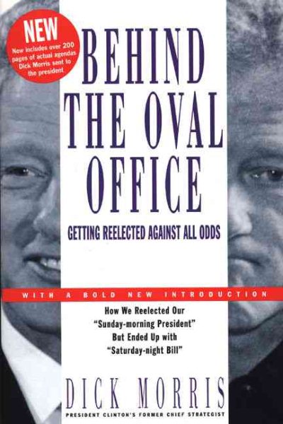 Behind the Oval Office: Getting Reelected Against All Odds cover