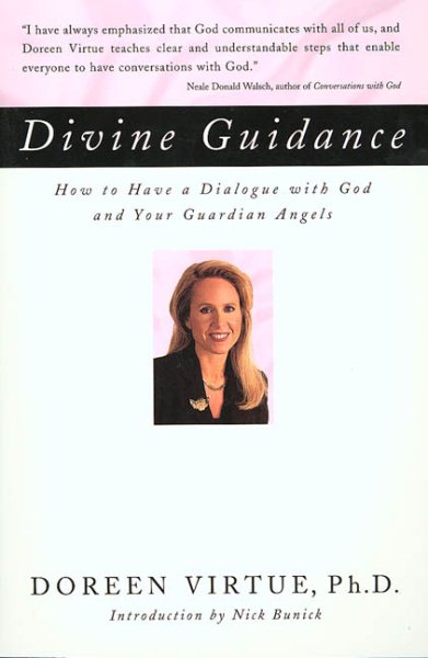 Divine Guidance: How to Have a Dialogue with God and Your Guardian Angels cover