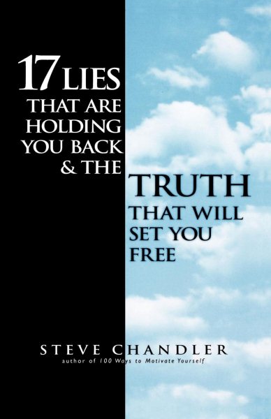 17 Lies That Are Holding You Back and the Truth That Will Set You Free cover
