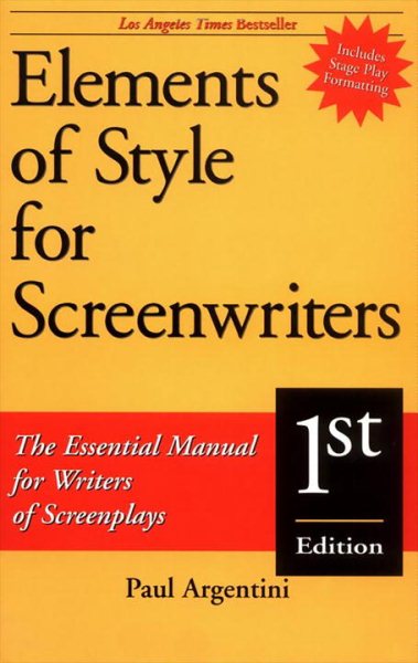 Elements of Style for Screenwriters: The Essential Manual for Writers of Screenplays cover
