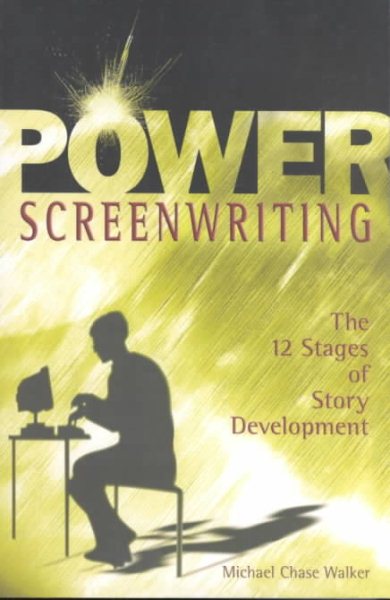 Power Screenwriting: The 12 Stages of Story Development cover