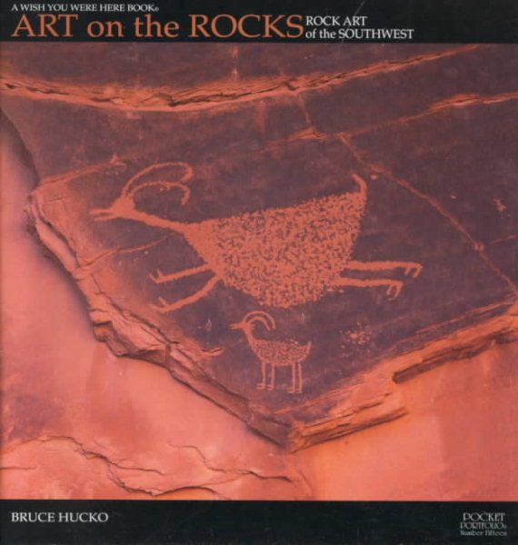 Art on the Rocks: Rock Art of the Southwest (The Pocket Portfolio Series) cover