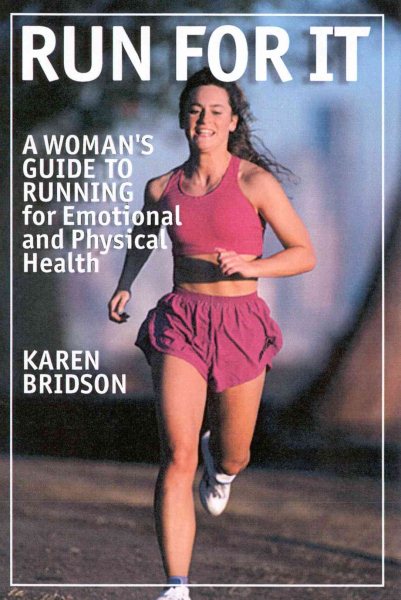 Run For It: A Woman's Guide to Running for Physical and Emotional Health cover