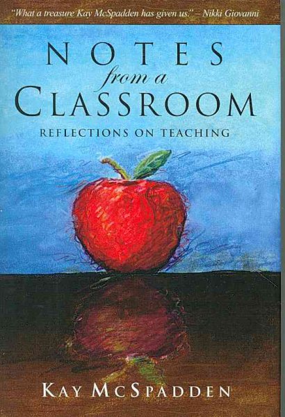 Notes from a Classroom: Reflections on Teaching cover