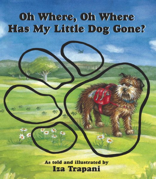 Oh Where, Oh Where Has My Little Dog Gone? (Iza Trapani's Extended Nursery Rhymes) cover