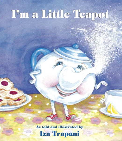 I'm a Little Teapot (Iza Trapani's Extended Nursery Rhymes)