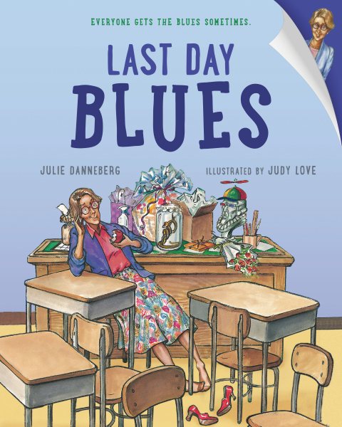 Last Day Blues (Mrs. Hartwell's Classroom Adventures) cover