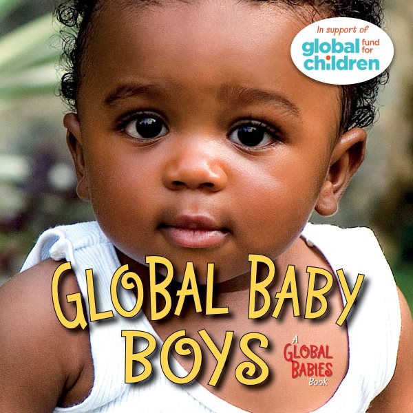 Global Baby Boys (Global Fund for Children Books) cover