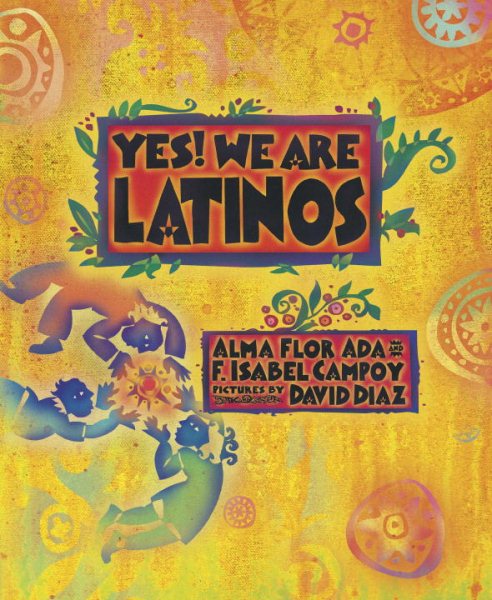 Yes! We Are Latinos: Poems and Prose About the Latino Experience cover