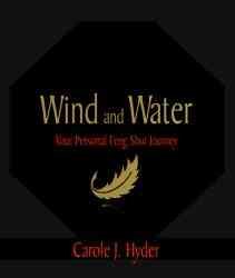 Wind and Water: Your Personal Feng Shui Journey cover