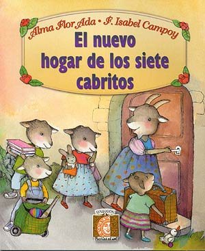 El Nuevo Hogar de los Siete Cabritos (The New Home of the Seven Billy Goats) (Coleccion Puertas al Sol) cover