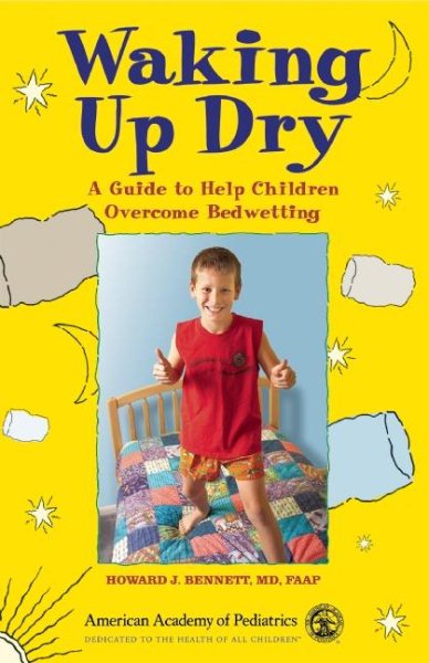 Waking Up Dry: A Guide to Help Children Overcome Bedwetting cover