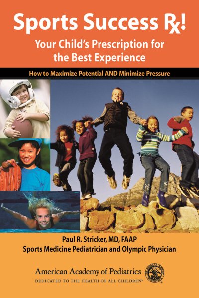 Sports Success RX!: Your Child's Prescription for the Best Experience cover