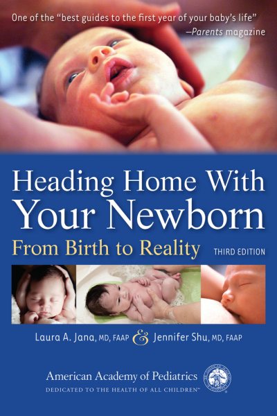 Heading Home With Your Newborn: From Birth to Reality cover