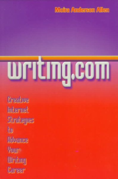 Writing.com: Creative Internet Strategies to Advance Your Writing Career cover