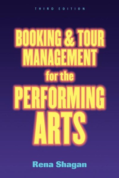 Booking and Tour Management for the Performing Arts cover