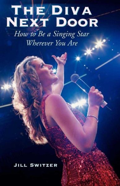The Diva Next Door: How to Be a Singing Star Wherever You Are cover