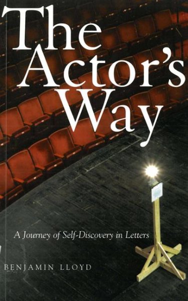 The Actor's Way: A Journey of Self-Discovery in Letters cover