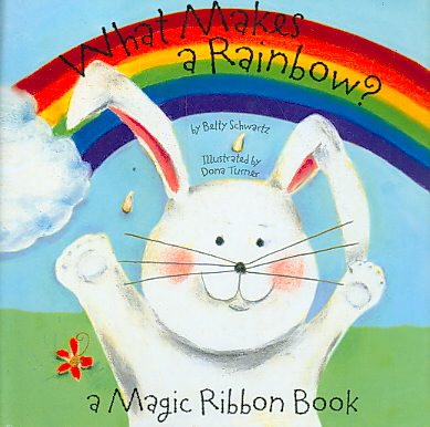 What Makes a Rainbow? Mini edition (A Magic Ribbon Book) cover